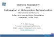 Machine Readability and Automation of Holographic ... readability of... · Why security holograms ? Very attractive and efficient security device Security value…. •Difficult to