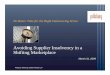 Avoiding Supplier Insolvency in a Shifting Marketplace · should take steps to mitigate the risks of supplier insolvency. 4 ... intent of the parties to create a single agreement