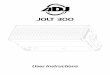 ADJ Jolt 300 User Manual - Amazon Web Services...ADJ Products, LLC - - Jolt 300 User Manual Page 7 Jolt 300 Installation The Jolt 300 is fully operational in three different mounting