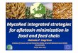 MycoRed integrated strategies for aflatoxin minimizationin ... · . 9Food safety: a priority for public health 9Thanks for your attention ! . Title: Microsoft PowerPoint - Logrieco-Aflatoxin