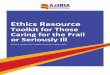 Ethics ResourceEthical duties of healthcare leaders . 8 The Duty to Plan: Managing Uncertainty Health care leaders have a duty to plan for the management of foreseeable ethical challenges