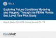 Exploring Future Conditions Modeling and Mapping …...Exploring Future Conditions Modeling and Mapping Through the FEMA Florida Sea Level Rise Pilot Study Brian K. Batten, Ph.D.,