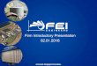 Firm Introductory Presentation 11.06.2014 02.01 · 02.01.2016. Introduction to FEI Engineers ... –2 CAD Designers (Civil 3D, MEP, Revit) –Support Staff (Office Manager, Marketing,