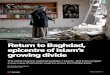 REUTERS/MohaMMEd aMEEn Return to Baghdad, …graphics.thomsonreuters.com/13/07/IRAQ-BAGHDAD-ISLAM.pdfISLAM RETURN TO BAGHDAD, EPICENTRE OF ISLAM’S GROWING DIVIDE T he last time I
