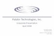 Palatin Technologies, Inc. · 2018-09-12 · Palatin Technologies, Inc. (NYSE MKT: PTN) is a biopharmaceutical company developing targeted, receptor-specific peptide therapeutics