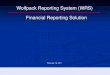 Wolfpack Reporting System (WRS) Financial …...Financial Reporting Solution 2 Project ID / Chartfield Structure Overview Project ID The KEY field for all financial transactions Each