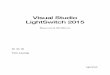 Visual Studio LightSwitch 2015 - link.springer.com978-1-4842-0766-6/1.pdf · Visual Studio LightSwitch 2015 Second Edition Tim Leung. Visual Studio LightSwitch 2015 ... Chapter 1: