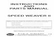 INSTRUCTIONS AND PARTS MANUAL SPEED WEAVER II - Bug-O … · 1 BUG-9444 Tool Kit 1 BUG-5300 Speed Weaver II 1 BUG-5195 Weaver Swivel Mount 1 BUG-2975 Cable Mounting Assembly 1 ARR-1080