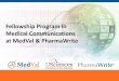 Fellowship Program in Medical Communications at MedVal ... Presentation... · Medical Communications are offering a 1-year, postdoctoral fellowship –Begins July 1, 2016 –Affiliated