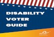 DISABILITY VOTER GUIDE - The Arcthearc.org/wp-content/uploads/2020/06/Disability_Voter... · 2020-06-23 · You can change your voter information before your state’s voter registration