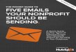 THE POCKET GUIDE TO FIVE EMAILS YOUR NONPROFIT SHOULD … · of individuals. The key to a successful email campaign is to create different types of emails you should be sending to