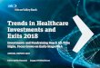 Trends in Healthcare Investments and Exits ... Sep 30, 2017 آ  [B]: Non-invasive monitoring, orthopedic