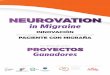 Monografia Neurovation in Migraine 2 · 2020-02-03 · Plataforma ubicua para la atención médica y la investigación sobre el dolor: Espacio dolor Carmen González Oria Ganadores