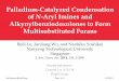 PalladiumCatalyzed Condensation of NAryl Imines and …ccc.chem.pitt.edu/wipf/Current Literature/Joe_4.pdf · 2014-10-12 · PalladiumCatalyzed Condensation of NAryl Imines and Alkynylbenziodoxolones