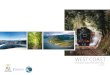 WEST COAST€¦ · Paul Steane King River Rafting ... series of Destination Action Plans for a number of Tasmanian destinations including Tasmania’s ... capability, capacity and