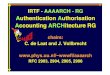 Authentication Authorisation Accounting ARCHitecture RG · ¥Research Group Name: AAA ARCH - RG ¥Chair(s) ÐJohn Vollbrecht -- jrv@interlinknetworks .com ÐCees de Laat -- delaat@phys
