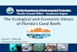 The Ecological and Economic Values of Florida’s Coral Reefs · The Ecological and Economic Values of Florida’s Coral Reefs Author: Joanna Walczak Subject: The Ecological and Economic