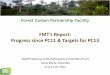 FMT’s Report - Forest Carbon Partnership Facility (FCPF)€¦ · FMT’s Report: Progress since PC11 & Targets for PC13 Twelfth Meeting of the Participants Committee ... Dialogues