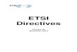 ETSI Directives - Version 35 - December 2015December 2015 . Page 2 ETSI Directives, December 2015 . Contents . Foreword . 3. ETSI Statutes . 5. ... 11.3 Representatives of the European