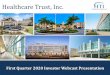 Healthcare Trust, Inc. Q12020 Investor Presentation... · property, portfolio occupancy would have been 80% as of March 31, 2020. (2) Based on total real estate investments, at cost