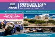 PIPELINES 2020 CONFERENCE - Pipelines Conference€¦ · operation, maintenance and management of their large diameter pipe systems . The annual Pre-Conference workshop forum will