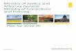Ministry of Justice and Attorney General Ministry of ......Ministry of Justice and Attorney General 2 Plan for 2019-20Ministry of Corrections and Policing Response to Government Direction