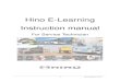 Hino E-Learning Instruction manualasp-learning.com/culg_outguide-en/LearnerGuideEn.pdfHino E-Learning Instruction manual for Service Technician Login/Logout - 7 - Hino Motors, Ltd