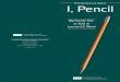 I,Pencil - Freedom Schoolfreedom-school.com/books/i-pencil.pdf · I,Pencil 50thAnniversaryEdition FOUN DATION FOR ECONOM ICEDUCAT ION 30SouthBroadway Irvington-on-Huds on NewYork10533