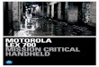 Motorola LEX 700 Mission Critical Handheld Product Brochure · 2015-07-27 · network resources and optimize delivery to devices like the LEX 700 handheld or an in-vehicle workstation