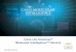 Caris Life Sciences Molecular Intelligence™ Service€¦ · Caris Life Sciences ©2014 Caris Life Sciences and aﬃliates. 2 Unmatched Laboratory Quality 6,000 square meter, Phoenix-based