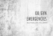 Ob/Gyn Emergencies · menses and pelvic pain should be considered to have an ectopic pregnancy until proven otherwise. A patient with missed menses, irregular vaginal bleeding, pelvic
