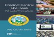 Precinct Central ePollbook · 2 days ago · Ada County, Idaho Precinct Central ePollbook Poll Worker Training Guide