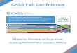 CASS Fall Conference · PRE-Conference 8:00 – 9:00 am Registration and Continental Breakfast 8:00 – 9:15 am Welcome and Keynote Presentation 8:00 – 8:30 am Greetings from Honourable