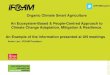 Organic Climate Smart Agriculture An Ecosystem-Based ... · Agriculture ‘Organic agriculture is a production system that sustains the health of soils, ecosystems and people. It
