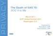 The Death of SAS 70(SOC) Reports Replace SAS 70 • With the retirement of the SAS 70 standard, traditional SAS 70 reports are being replaced by Service Organization Control Reports