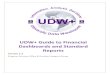 UDW+ Guide to Financial Dashboards and Standard Reports · 2020-07-11 · UDW+ Guide to Financial Dashboards and Standard Reports 5 Rollup Options Summary Report: shows a single chartfield