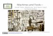 Machines)and)Tools—)...Machines)and)Tools—) Small)Tools,)Machines,)and)Items)Used) in)Construc8on) For)more)informaon)about TextProject,)visit ) v.1.0©2015 TextProject 