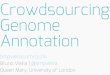 Crowdsourcing Genome Annotation - Amazon S3 2015-12-04آ  bionode .io bionode A Node.js JavaScript library