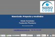 NanoCode: Proyecto y resultados · Workshops nacionales MasterPlan + CodeMeter Comunicación y difusión (WP4) Análisis (WP1) Situación referente a CoC, prácticas voluntarias Identificación