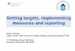 Setting targets, implementing measures and reporting · setting targets and implementing measures Task Force on Target Setting and Reporting o Setting targets and implementing measures: