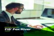 BROKER-DEALER FIS' Fox River...short-term alpha Dual logic to work orders when short-term alpha is realized Customizable to each trader’s needs and market conditions Fox Blaster: