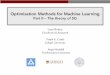 Optimization Methods for Machine Learning · 2018-09-10 · Optimization Methods for Machine Learning Part II – The theory of SG Leon Bottou Facebook AI Research Frank E. Curtis