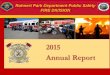 2015 Annual Report - Rohnert Park · Annual Report . Rohnert Park Department Public Safety FIRE DIVISION . Fire Suppression 1- Fire Commander 3- Sergeant Fire Captains 6- PSO Driver