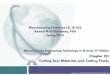 Manufacturing Processes ( 2), IE-352 Ahmed M El-Sherbeeny, PhD …fac.ksu.edu.sa/sites/default/files/6-cutting-tool... · 2015-04-25 · High elastic modulus . 3. High thermal conductivity