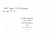 IAOC and IAD Report June 2016 - Internet Society · 2016-06-14 · Leslie Daigle IAOC Chair Ray Pelletier IAD June 14, 2016 IAOC and IAD Report June 2016 June 2016 IAOC Report 1