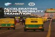 ACCELERATING DELHI’S MOBILITY TRANSITION · the emergence of innovative business models. The current momentum in India’s mobility sector is the transition to a mobility future
