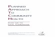 Planned Approach to Community Health - SOPHE · PLANNED APPROACH TO COMMUNITY HEALTH GUIDE FOR THE LOCAL COORDINATOR U.S. DEPARTMENT OF HEALTH AND HUMAN SERVICES Public Health Service
