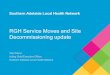 RGH Service Moves and Site Decommissioning updatecpsu.asn.au/...Updates/...Site-Decommissioning-1.pdf · the successful decommissioning of the RGH site in late 2017, prior to handover
