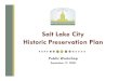 Salt Lake City Historic Preservation Plan€¦ · Plan Objectives • Define a city-wide vision for historic preservation. • Establish a set of historic preservation goals to work