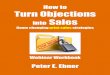 How to Win at The Quoting Game · Field-tested strategies overcome the prospect’s resistance ... P a g e How To Win At The Quoting Game Webinar How to Turn Objections into Sales
